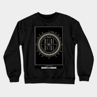 High Resolution Astronomy Degrees to Radians Chart Crewneck Sweatshirt